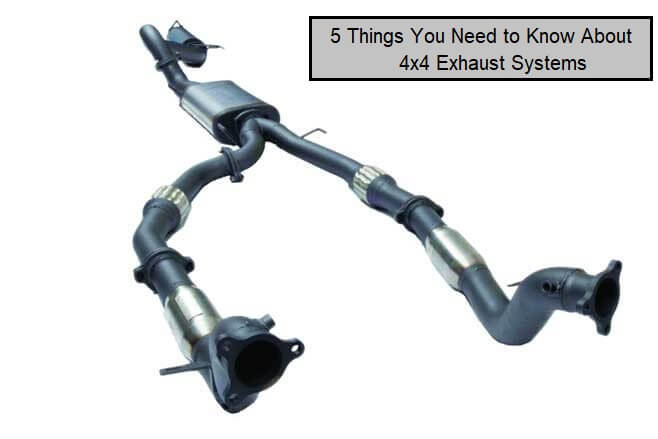 5 Things You Need to Know About 4x4 Exhaust Systems