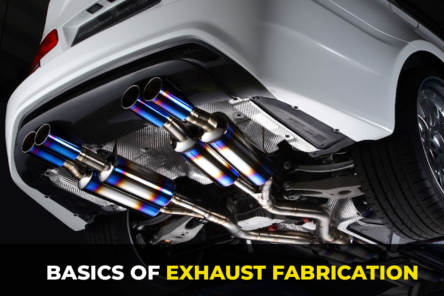Basics of Exhaust Fabrication